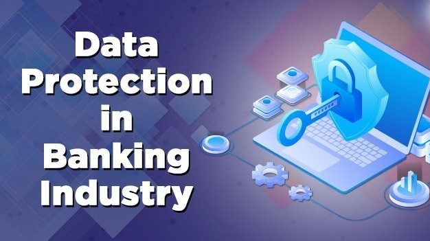  The Imperative of Data Protection in Banking